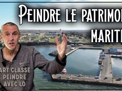patrimoine maritime Comment peindre le patrimoine maritime