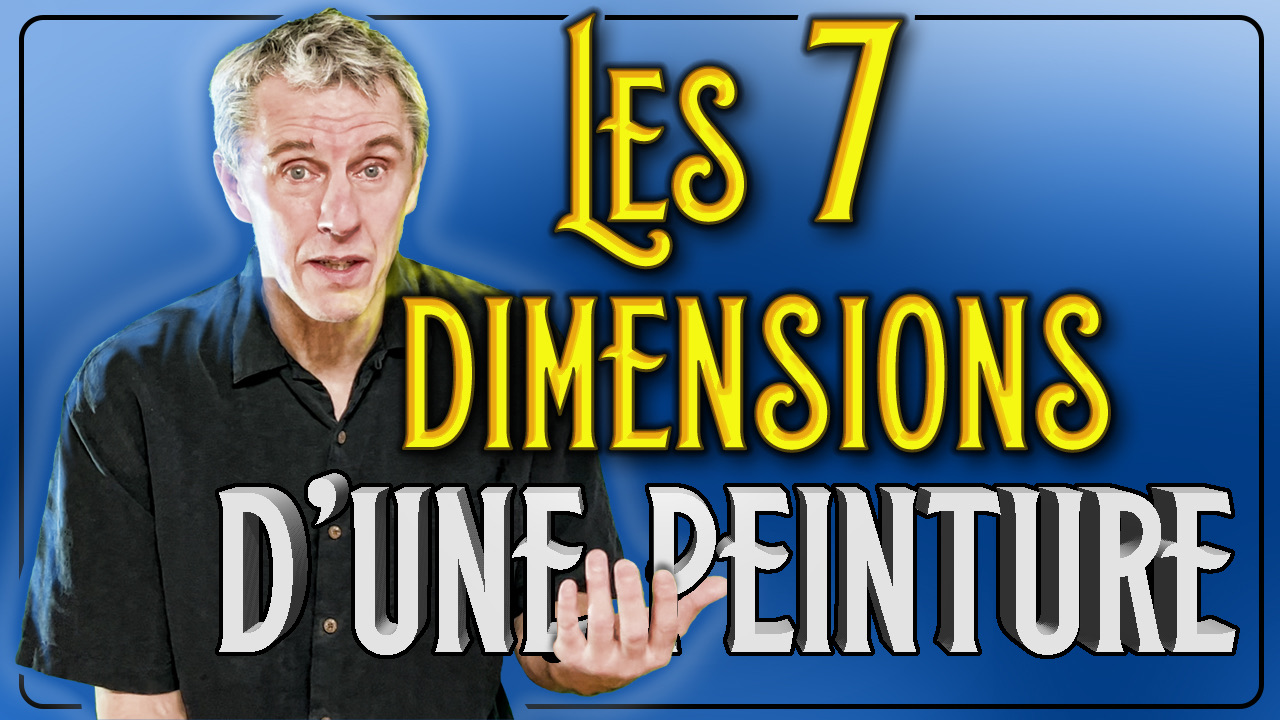7 dimensions d’une peinture 7 dimensions d’une peinture