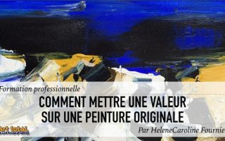 Mettre une valeur sur une peinture originale Mettre une valeur sur une peinture originale
