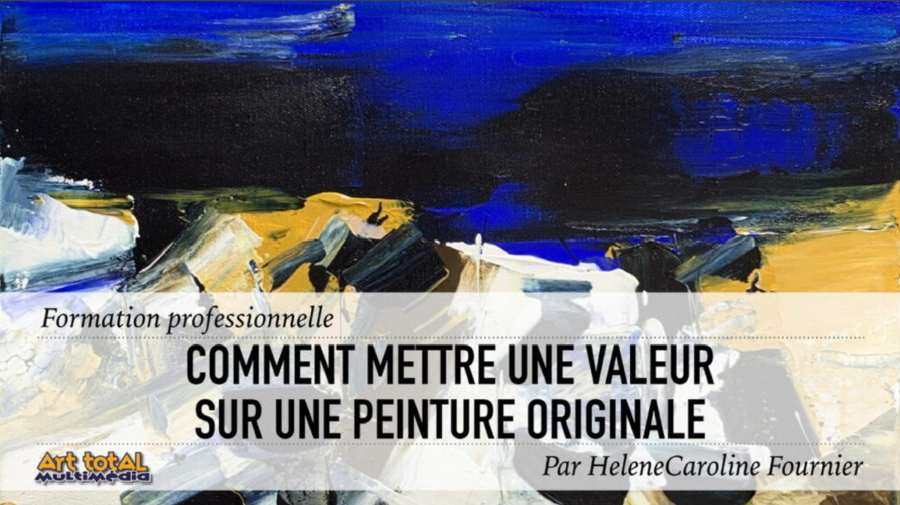 Mettre une valeur sur une peinture originale Mettre une valeur sur une peinture originale